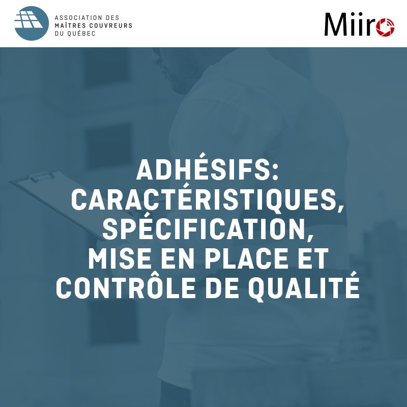 Adhésifs : caractéristiques, spécification, mise en place et contrôle de qualité